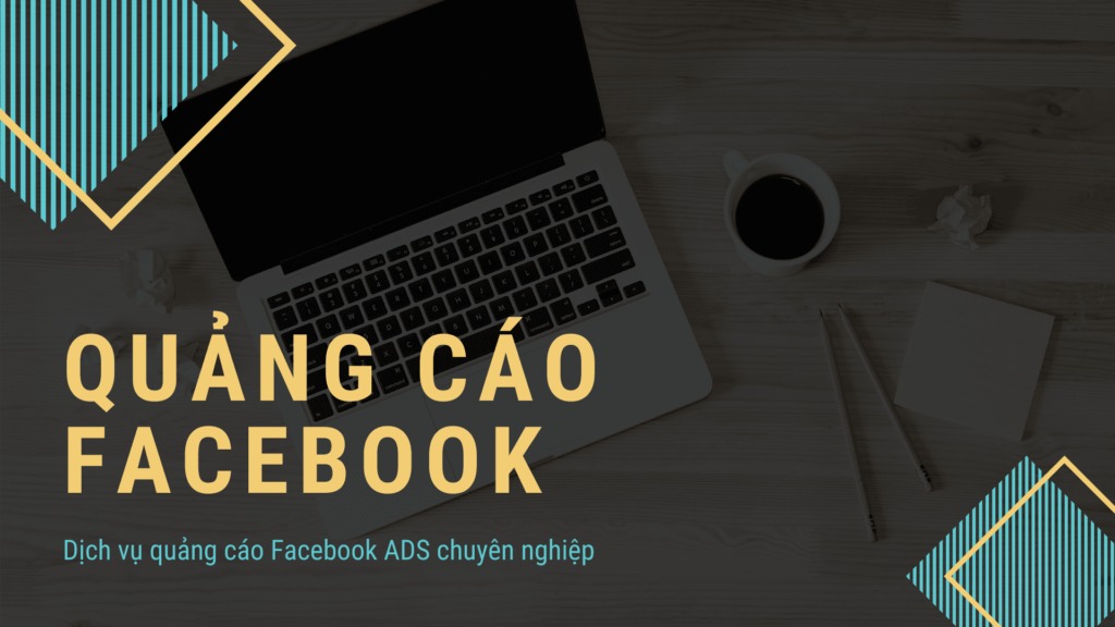 Dịch vụ Quảng cáo Google - Facebook uy tín, hiệu quả nhất 4 quảng cáo facebook