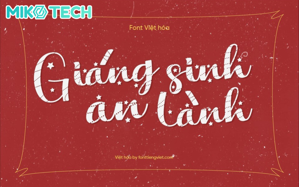 15+ Font Chữ Giáng Sinh Việt Hóa Đẹp, Ấn Tượng Cho Mùa Lễ 7 font chữ noel for christmas