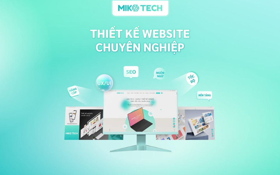 Thiết Kế Website Giá Rẻ, Chuyên Nghiệp Và Chuẩn SEO 12 Miko Tech thiết kế website chuyên nghiệp